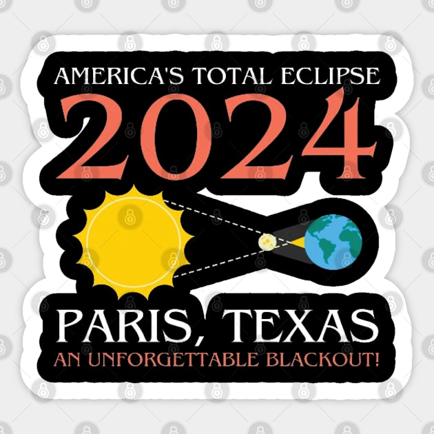 America's total eclipse 2024 Paris, texas an unforgettable blackout! Sticker by DesignHND